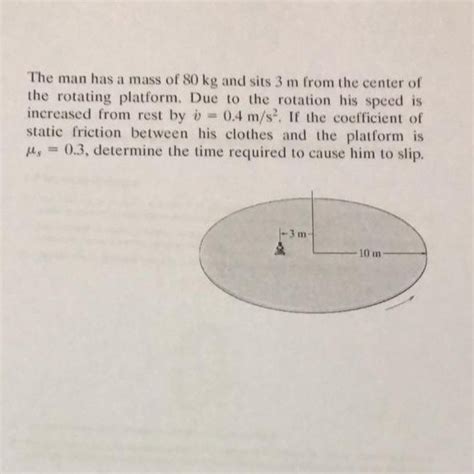 Solved The Man Has A Mass Of 80 Kg And Sits 3 M From The Chegg