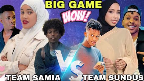 GAME ADAG TEAM SAMIA IYO TEAM SUNDUS QOFKII SOO HELO MEESHA AN WAX KU