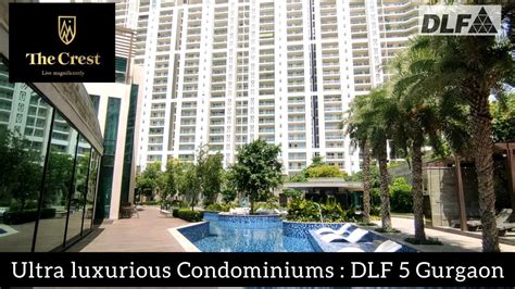 DLF THE CREST DLF 5 GOLF COURSE ROAD LUXURIOUS SOCIETY IN GURGAON