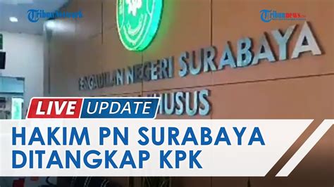 Hakim Pengadilan Negeri Surabaya Itong Isnaeni Terjaring Ott Kpk