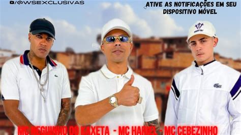 Mc Neguinho Do Kaxeta Mc Hariel E Mc Cebezinho Efeito Colateral