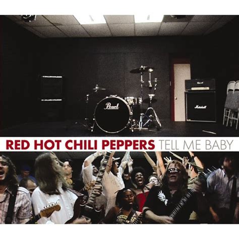 Red Hot Chili Peppers レッドホットチリペッパーズTELL ME BABY テルミーベイビー