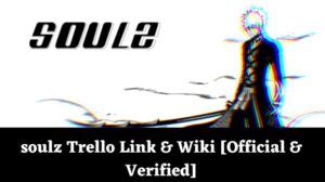 Soulz Trello Link Wiki Official Verified January 2025 MrGuider