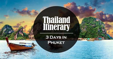 Phuket 3 Day Itinerary Thailand Travel Guide Trazy Blog