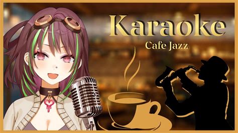 Ngopi Di Cafe Sambil Denger Penyanyi Jazz Karaoke Youtube