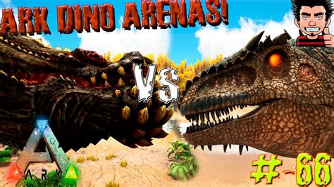 Ark Survival Evolved Batalla Epica Deviljho Vs Giganotosaurus Monster