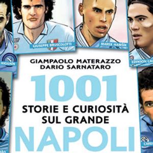 Storie E Curiosit Sul Grande Napoli Vito Gattullo