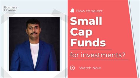 What To Look For In Small Cap Mutual Fund Schemes For Investment I Numbers And Ratios Youtube