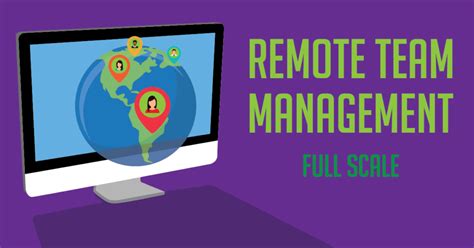 8 Best Practices For Managing A Remote Team Full Scale