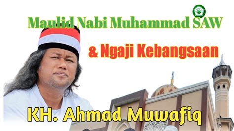 Peringatan Maulid Nabi Muhammad Saw Ngaji Kebangsaan Gus Muwafiq