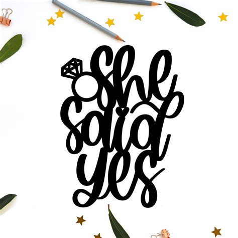 She Said Yes Svg Engagement Party Cake Topper Svg Digital Etsy Canada