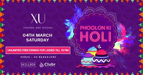 Phoolon Ki Holi At Xu Bangalore