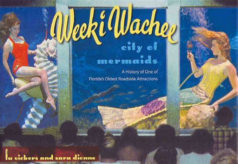 Visit Paradise Stories Of Weeki Wachee And The Mermaids Florida