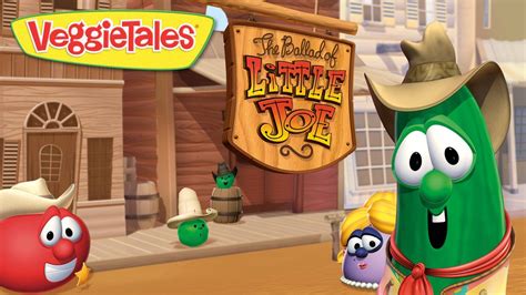 VeggieTales: The Ballad of Little Joe