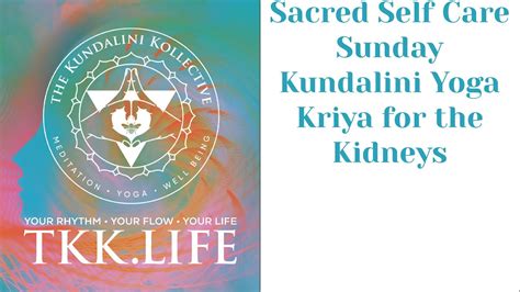 Sacred Self Care Sunday Kundalini Yoga Kriya For The Kidneys YouTube