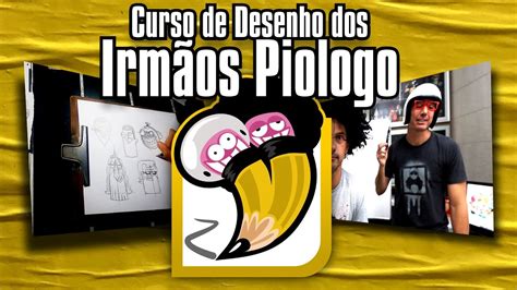 AO VIVO Lançamento do Curso de Desenho dos Irmãos Piologo YouTube