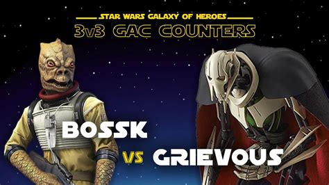 V Bossk Bh Vs Gg Swgoh Gac General Grievous Counter Youtube