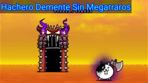 Hachero Demente Sin Megarraros The Battle Cats Youtube