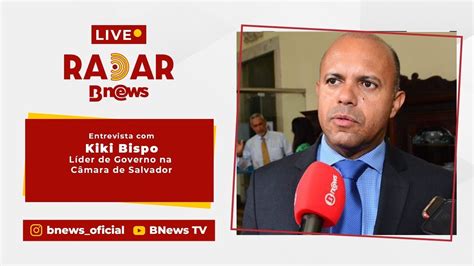 Radar Bnews Entrevista Kiki Bispo Bnews Em Bras Lia Youtube