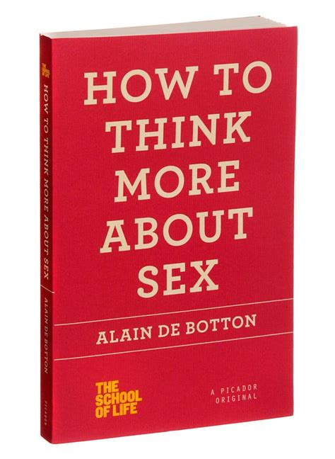 Alain De Botton On Sex And Philippa Perry On Sanity The New York Times