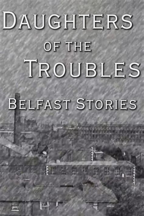 Daughters of the Troubles: Belfast Stories (1996) - Posters — The Movie ...