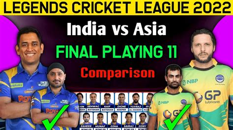 Legends Cricket League India Legends Vs Asia Lions Legends