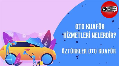 ÖZTÜRKLER OTO KUAFÖR EUROSTAR TV Şehirden Haberler YouTube