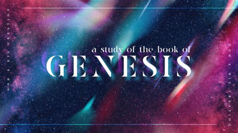 Graphics: Genesis: God and His Creation - Church Visuals