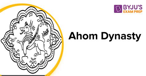 Ahom Dynasty: History, Capital and First King of Ahom Kingdom