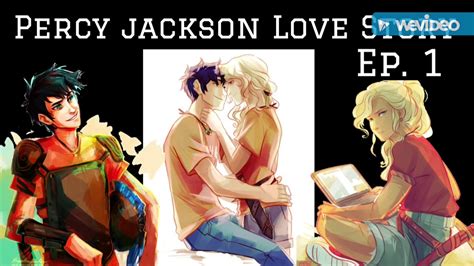 Percy Jackson Love Story Episode 1 Youtube