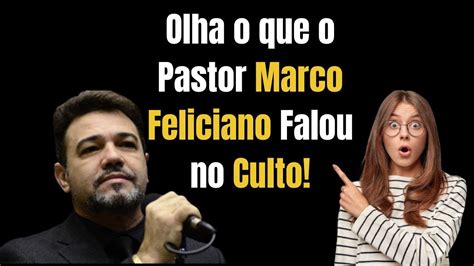 Pregação Pastor Marco Feliciano O Lobo e a Ovelha YouTube