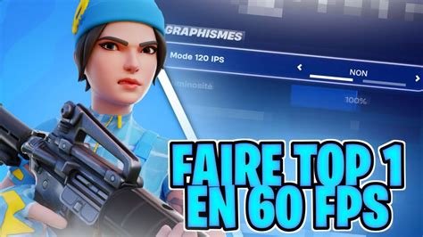 FAIRE TOP 1 EN 60 FPS SUR FORTNITE YouTube