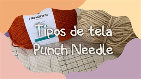 Tipos De Tela Para Bordar Punch Needle Tufting Aguja M Gica Diy