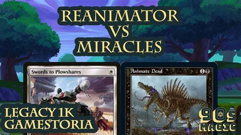 Reanimator Vs Miracles Mtg Legacy Youtube