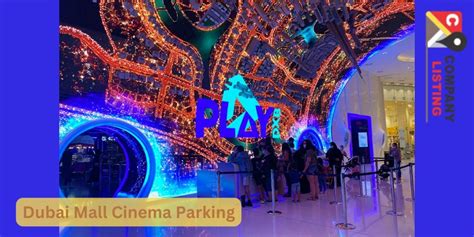 Dubai Mall Cinema Parking - Miss Act