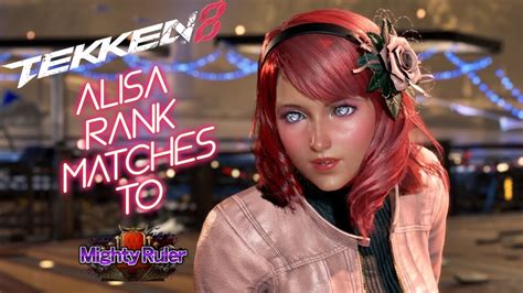 Tekken 8 Alisa Gameplay Mighty Ruler Youtube