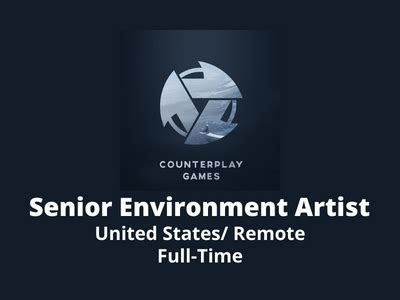 Senior Environment Artist Required At Counterplay Games Maya