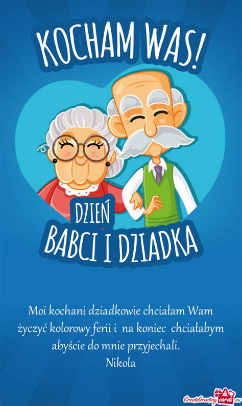 Moi Kochani Dziadkowie Chcia Am Wam Yczy Kolorowy Ferii I Na Koniec