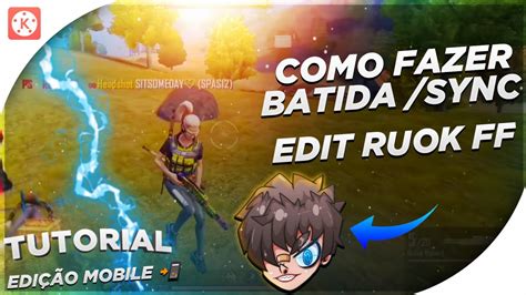 COMO FAZER EFEITO BATIDA NO KINEMASTER TUTORIAL DE BATIDA SYNC