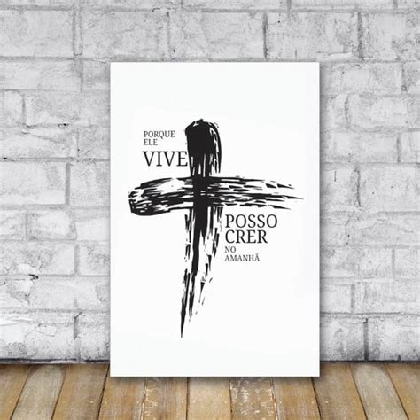 Placa Decorativa Fé E Religião Porque Ele Vive Elo7