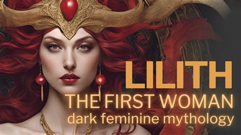 Who Was Lilith And Why Is Her Story So Important Now Divine