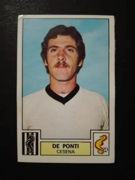 FIGURINA CALCIATORI PANINI 1975 76 CESENA DE PONTI N 78 NUOVA CON