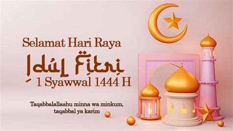 Kumpulan Ucapan Selamat Hari Raya Idul Fitri 1444 H Lengkap Arti