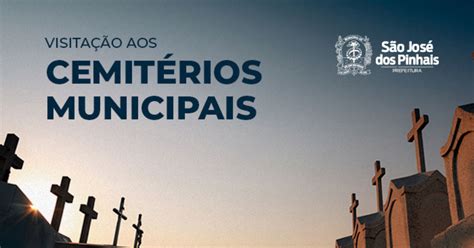 Cemit Rios Municipais De S O Jos Dos Pinhais Abrem No Dia De Finados