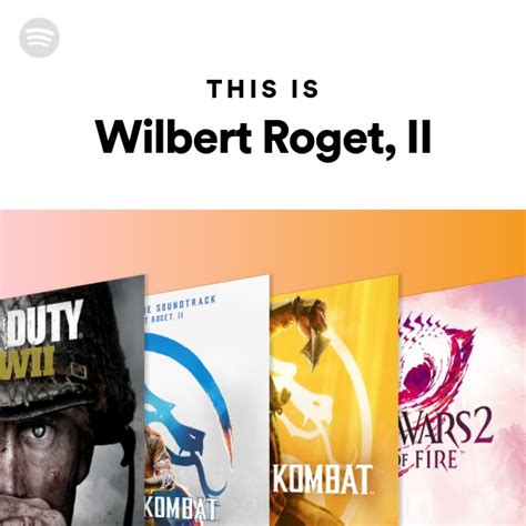 This Is Wilbert Roget II Playlist By Spotify Spotify