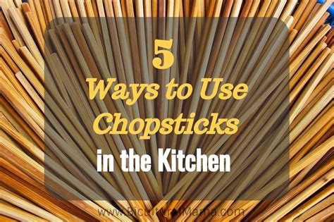 5 Ways To Use Chopsticks In The Kitchen Bicultural Mama