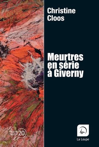 Meurtres En S Rie Giverny Christine Cloos Livres Furet Du Nord