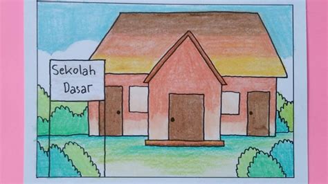 Cara Menggambar Sekolah Sd Yang Mudah - Homecare24