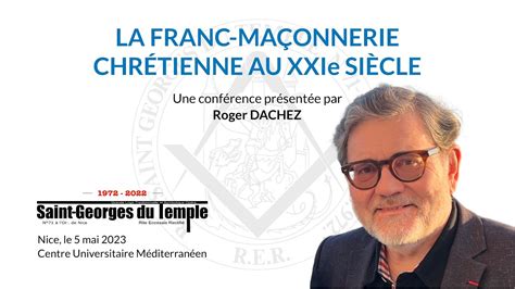 La franc maçonnerie chrétienne au XXIe siècle par Roger Dachez YouTube