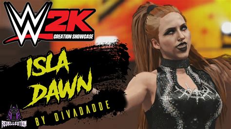 Wwe K Creation Showcase Isla Dawn Wwe K Wwe Revelleution